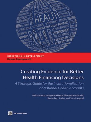 cover image of Creating Evidence for Better Health Financing Decisions
